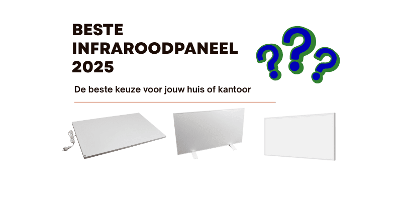 De beste infrarood panelen van 2026! Beste keus gegarandeerd - Verwarminghandel